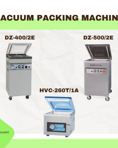 VACUUM PACKING MACHINE ( HVC-260T/1A ,DZ-400/2E ,DZ-500/2E)